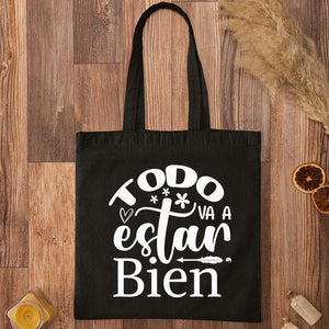 Tote Bag Todo Va A Estar Bien