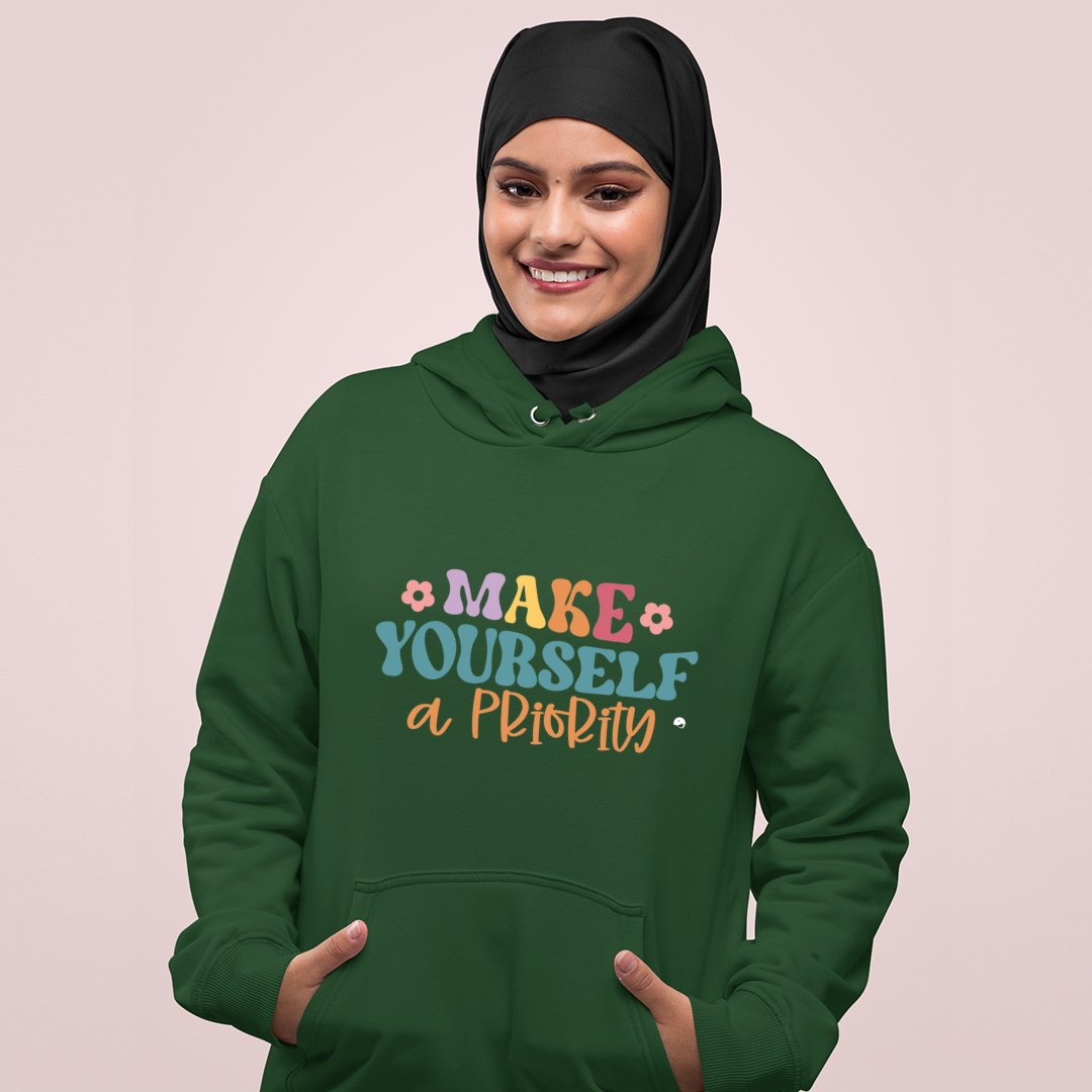 Hoodie Unisex Make Yourself A Priority