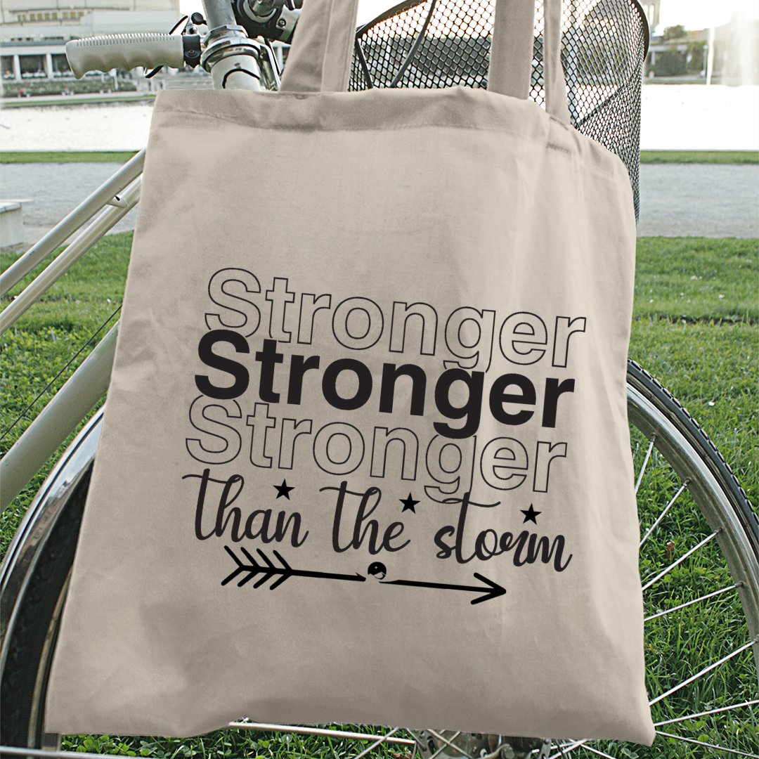 Tote Bag Stronger Than The Storm