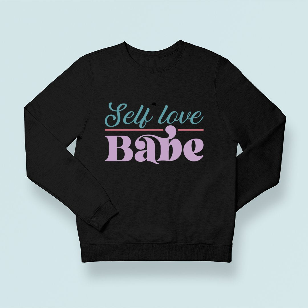 Sweatshirt Unisex Self Love Babe