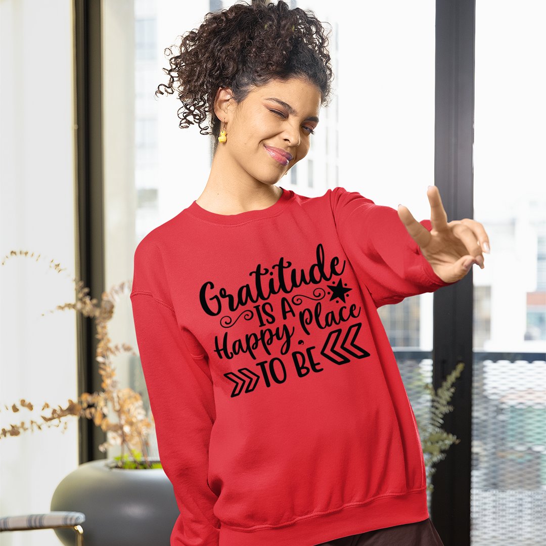 Sweatshirt Unisex Gratitude Is A Happy Place To Be