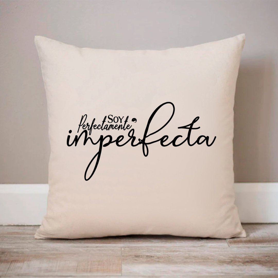 Pillow Case Soy Perfectamente Imperfecta