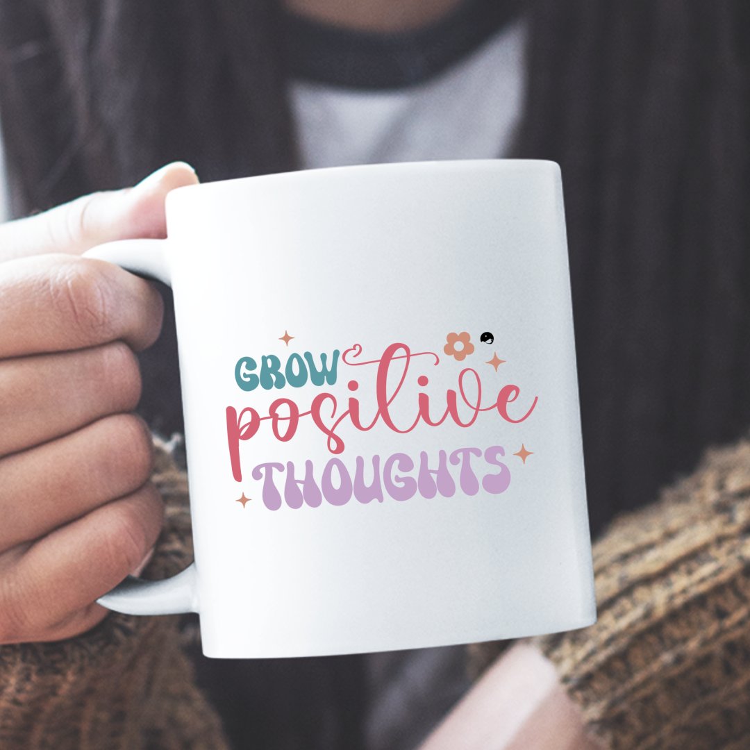 Mug Grow Positive Thoughts