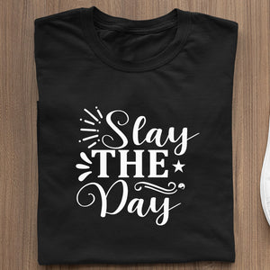 T-Shirt Stay The Day