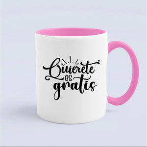 Mug Quierete Es Gratis