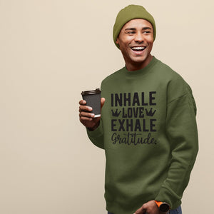 Sweatshirt Unisex Inhale Love Exhale Gratitude