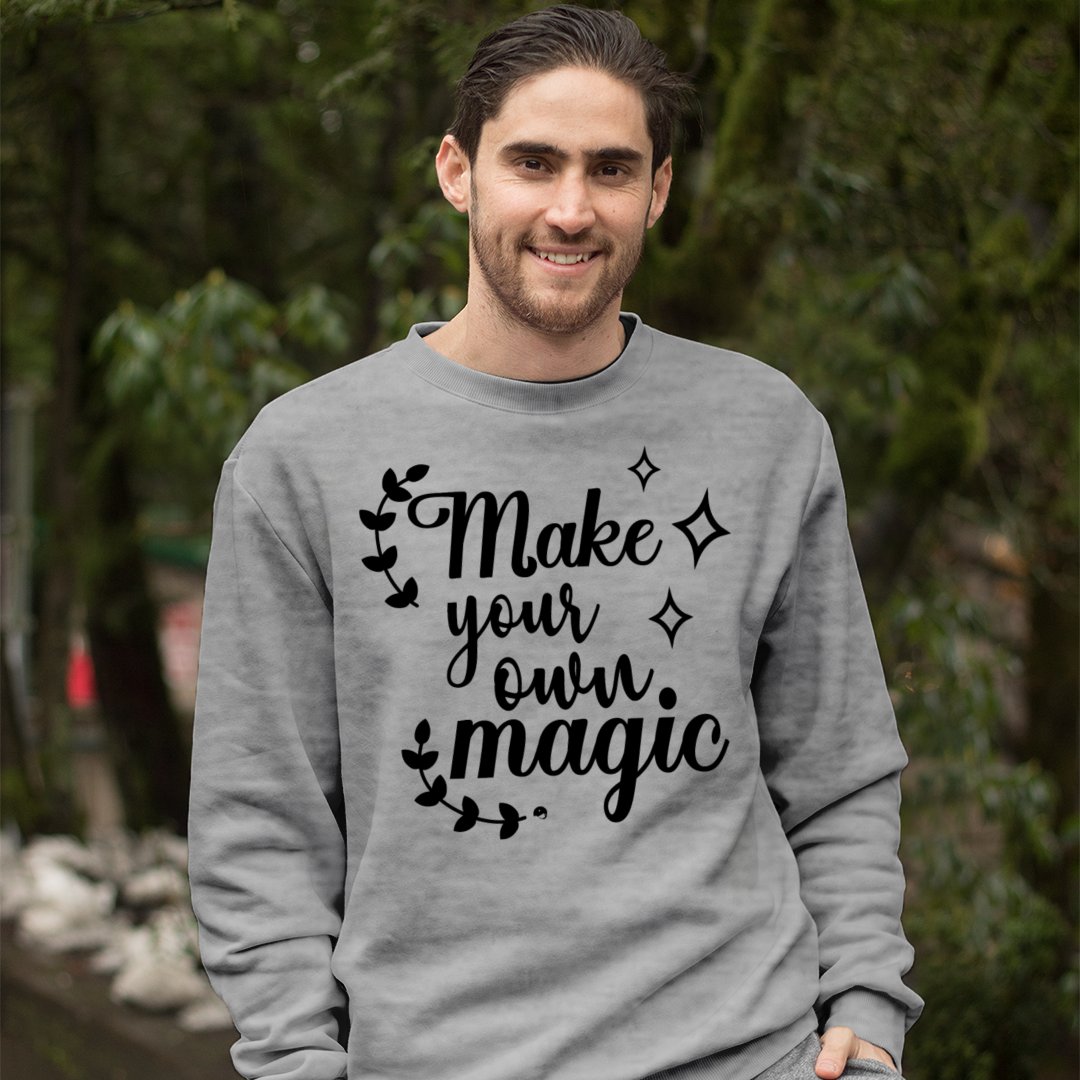 Sweatshirt Unisex Make Your Own Magic