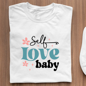 T-Shirt Self Love Baby