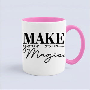 Mug Make Your Own Magic