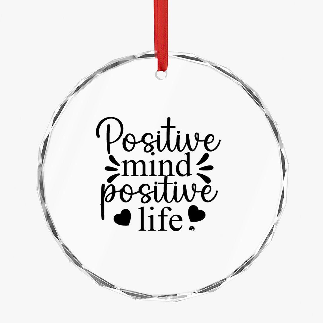 Crystal Glass Ornament Positive Mind Positive Life