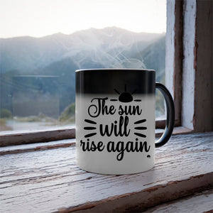 Mug The Sun Will Rise Again