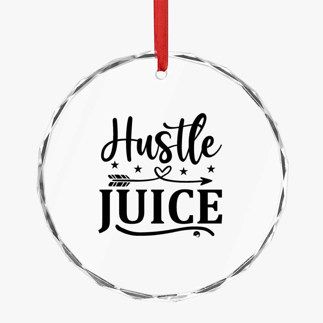 Crystal Glass Ornament Hustle Juice