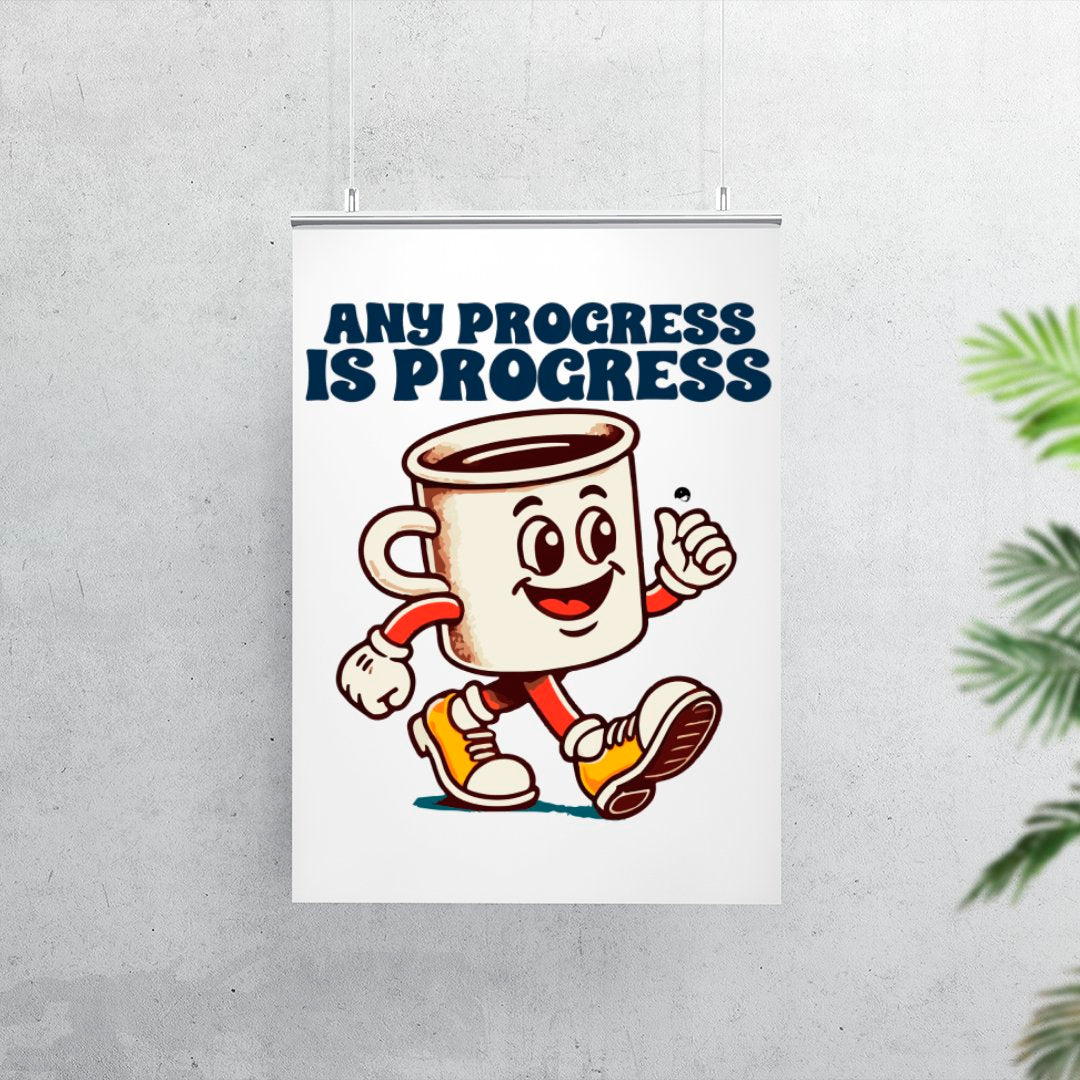 Matte Vertical Posters Any Progress Is Progress