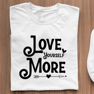 T-Shirt Love Yourself More