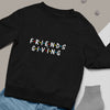 Sweatshirt Unisex Friends Giving