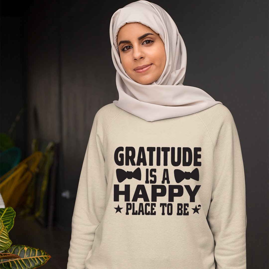 Sweatshirt Unisex Gratitude Is A Happy Place To Be