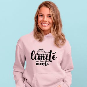 Hoodie Unisex Tu Unico Limite Es Tu Mente