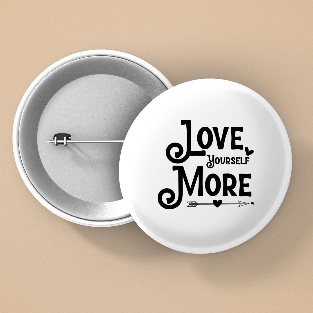 Pin Buttons Love Yourself More