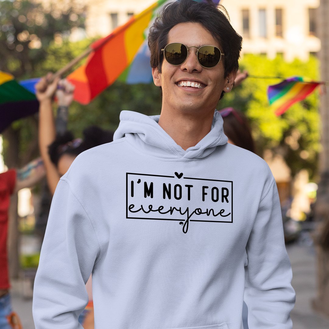 Hoodie Unisex I'm Not For Everyone