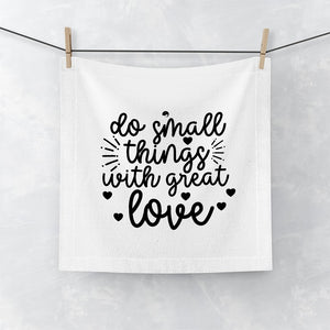 Face Towel Do Small Things With Great Love