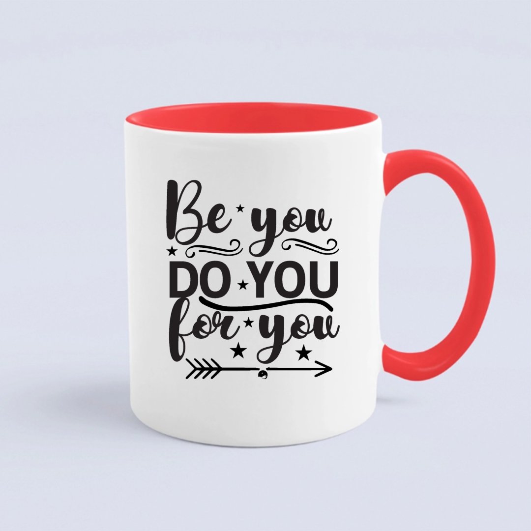 Mug Be You Do You For You