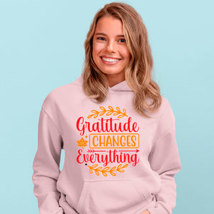 Hoodie Unisex Gratitude Changes Everything