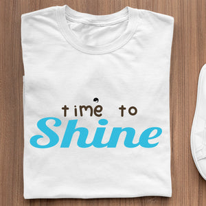 T-Shirt Time To Shine