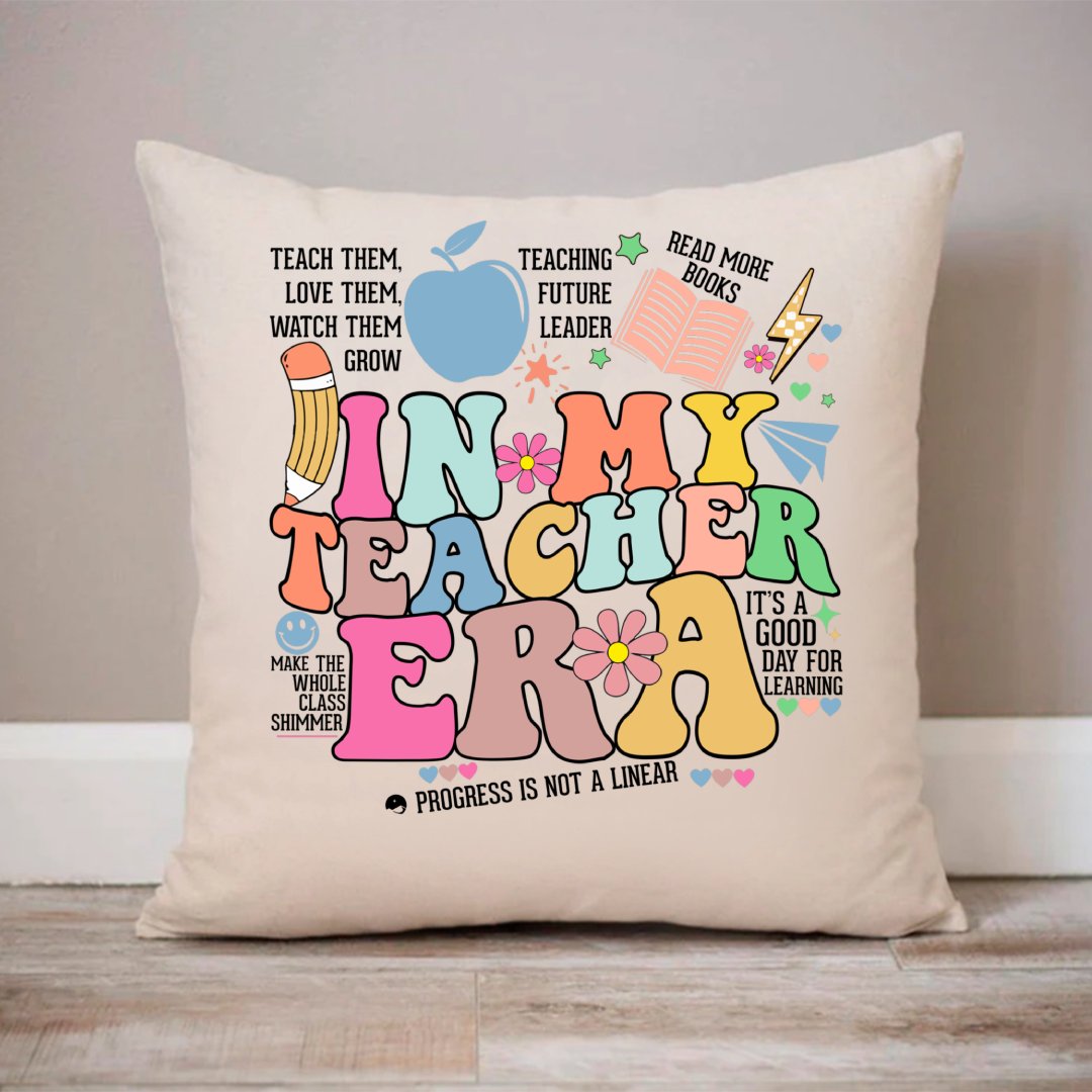 Pillow Case In My Teacher Era