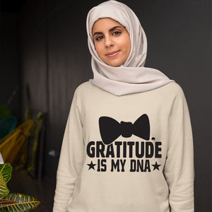 Sweatshirt Unisex Gratitude Is My DNA