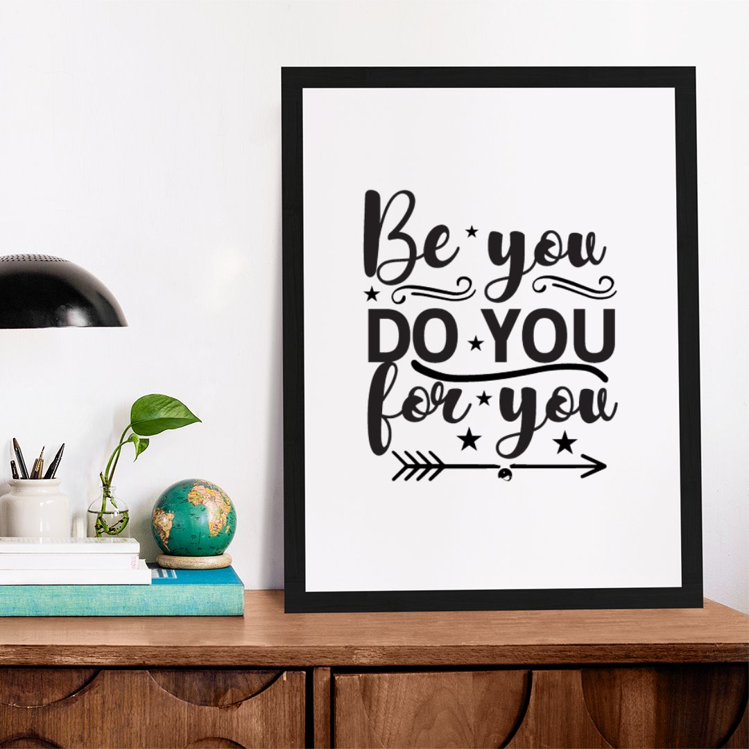 Matte Vertical Posters Be You Do You For You