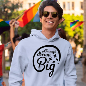 Hoodie Unisex Always Dream Big