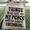 Tote Bag Things That Cost My Peace Will Be Subject To Removal