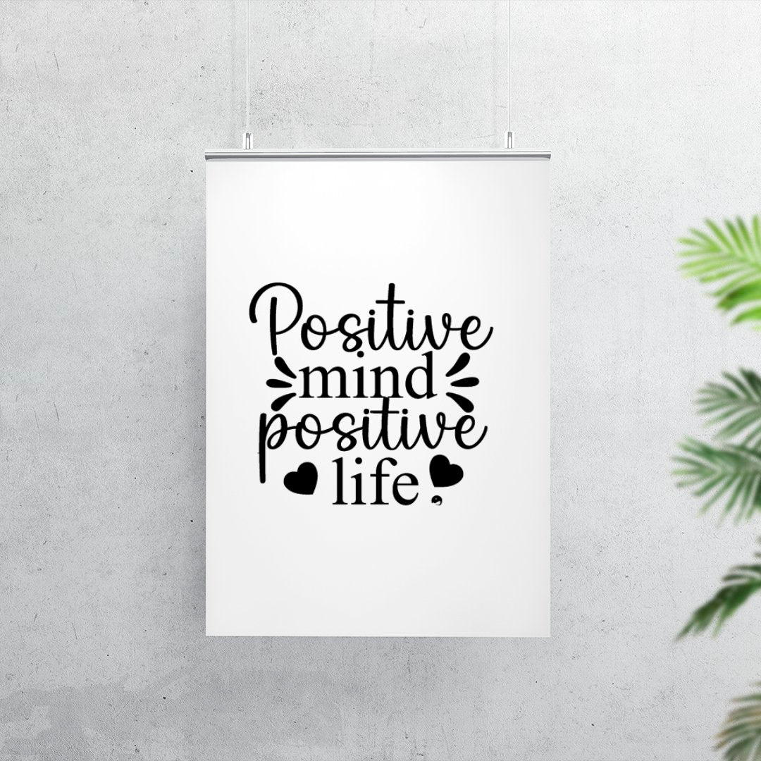 Matte Vertical Posters Positive Mind Positive Life