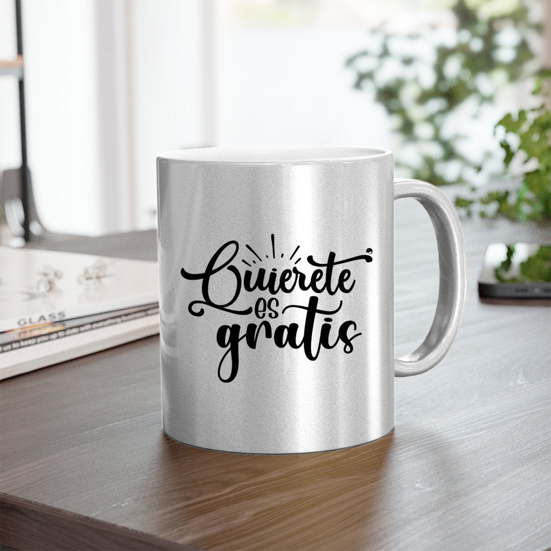 Mug Quierete Es Gratis