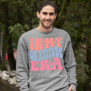 Sweatshirt Unisex In My Gratitude Era