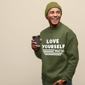 Sweatshirt Unisex Love Yourself More