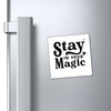 Magnets Stay In Your Magic