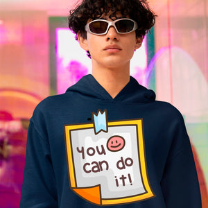 Hoodie Unisex You Can Do It