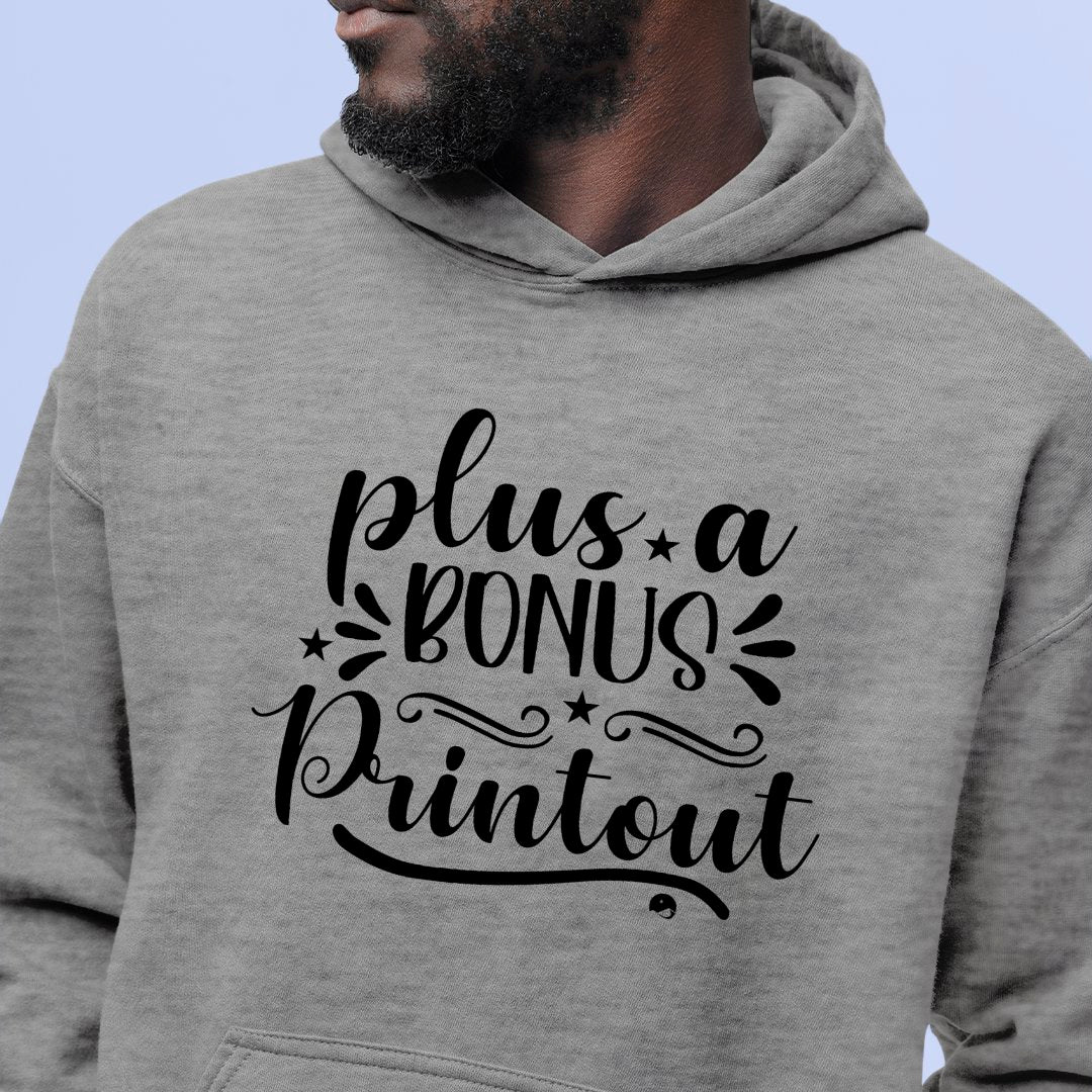 Hoodie Unisex Plus A Bonus Printout