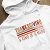 Hoodie Unisex Thanksgiving Thankful Grateful Blessed & Kind Of A Mess