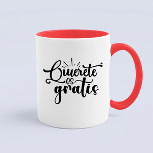 Mug Quierete Es Gratis