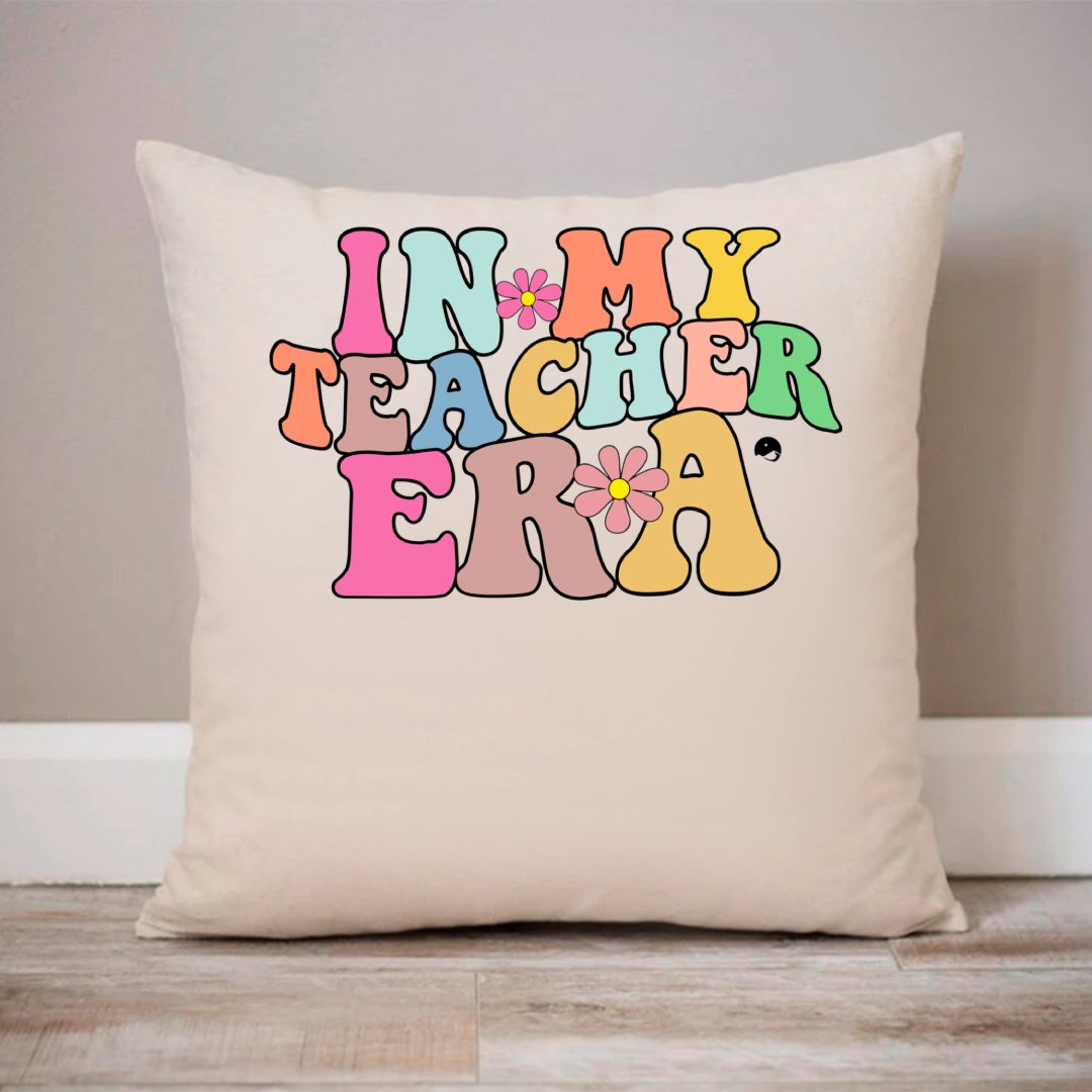 Pillow Case In My Teacher Era