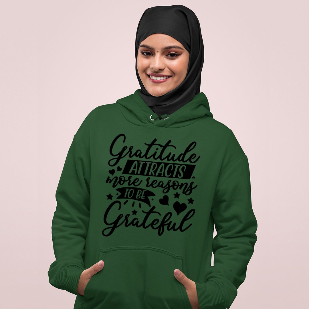 Hoodie Unisex Gratitude Attracts More Reasons To Be Grateful