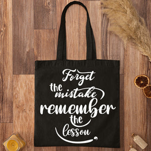 Tote Bag Forget The Mistake Remember The Lesson