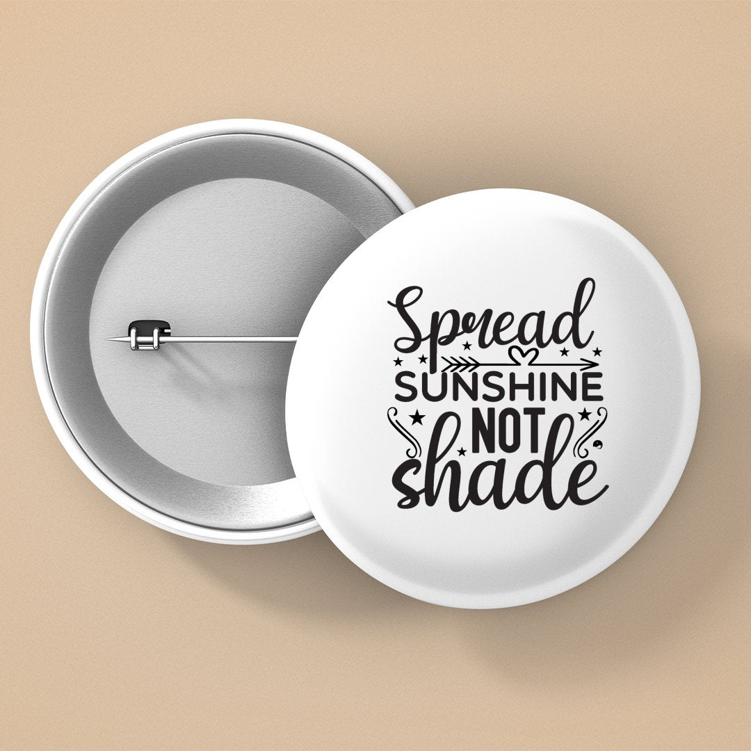 Pin Buttons Spread Sunshine Not Shade