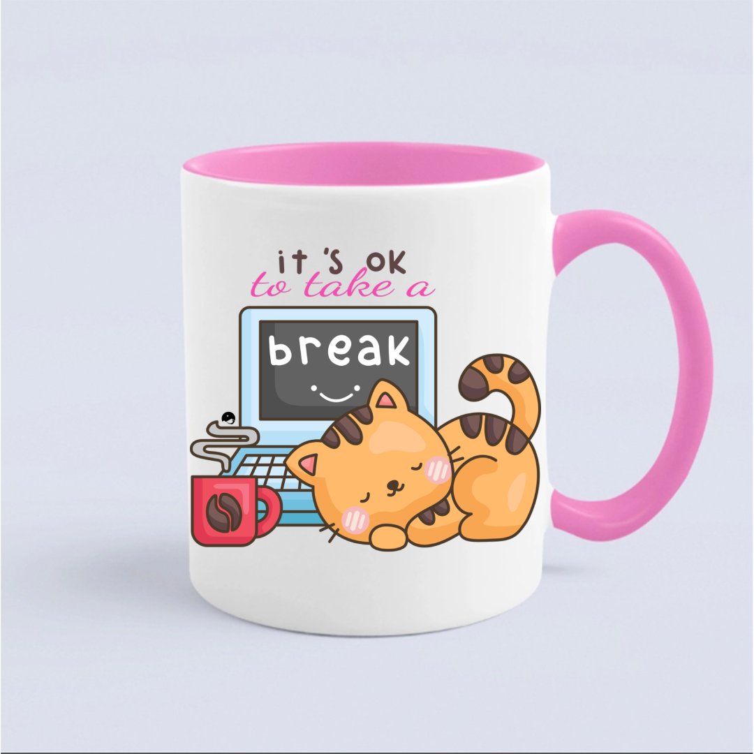 Mug It's Ok To Take A Break