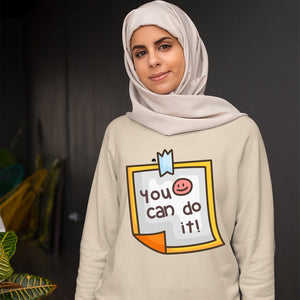 Sweatshirt Unisex You Can Do It