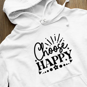 Hoodie Unisex Choose Happy