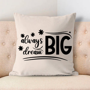 Pillow Case Always Dream Big