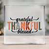 Square Acrylic glass Grateful Thankful Blessed